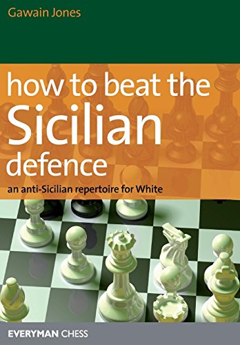 Download How to Beat the Sicilian Defence: An Anti-Sicilian Repertoire for White