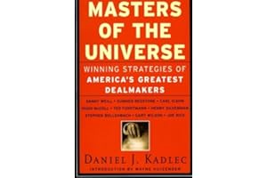 Masters of the Universe: Winning Strategies of America's Greatest Dealmakers 1st edition by Kadlec, Daniel J. (2000) Paperback