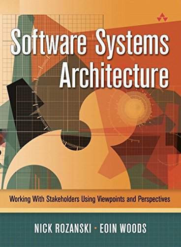 Software Systems Architecture: Working With Stakeholders Using Viewpoints and Perspectives (English Edition)