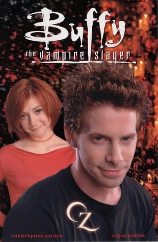Buffy the Vampire Slayer: Oz (Buffy the Vampire Slayer S.)