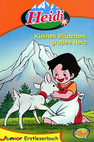 Heidi, Kleines Mädchen, großes Herz