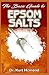 Produktbild The Basic Guide to Epsom Salts: All you need to know about Epsom salt and its numerous benefits!