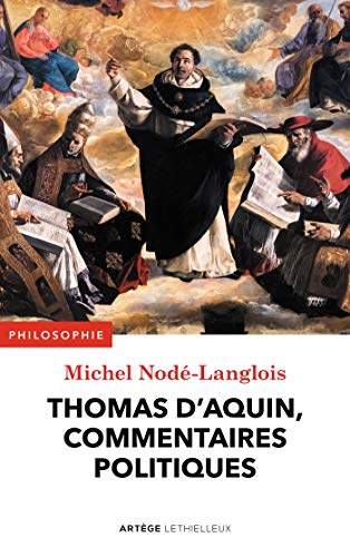 Télécharger Thomas d'Aquin, commentaires politiques Francais PDF