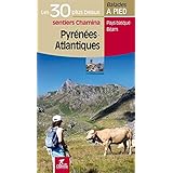 Pyrenées-Atlantiques Les 30 plus beaux sentiers