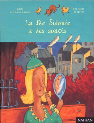 La  Fée Sidonie a des soucis