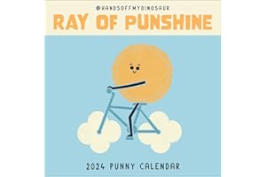 A HandsOffMyDinosaur 2024 Punny Wall Calendar: Ray of Punshine