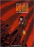Koma, Tome 6 : Au commencement by 