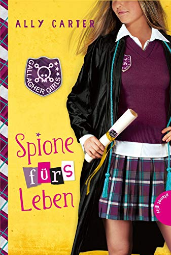 Spione fürs Leben (6) (Gallagher Girls, Band 6)