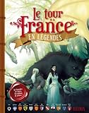 Le tour de la France en légendes : Les légendes de toutes les régions de France !