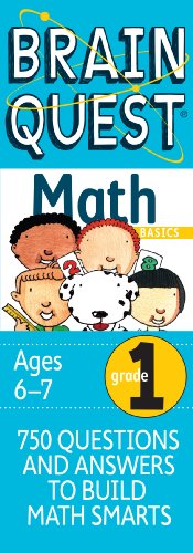 Book's Cover ofBrain Quest  Math Basics Grade 1 750 Questions  and Answers to Build Math Smarts Ages 67