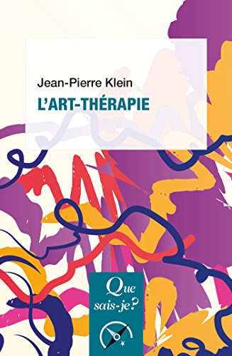 L'art-thérapie: « Que sais-je ? » n° 3137