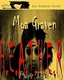 Bücher Neuerscheinungen 2022 - H.E.A.T.H.E.R Part III - Psychothriller von Moa Graven