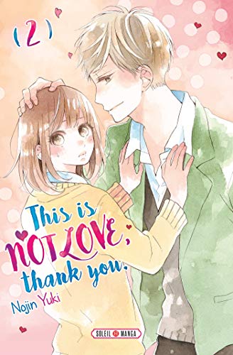 This is not Love, Thank you — Tome 2