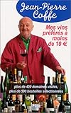 Mes vins préférés à moins de 10 euro
