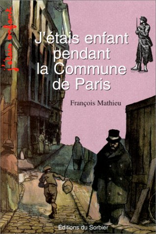 J'étais enfant pendant la Commune de Paris