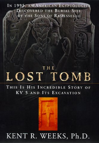 The Lost Tomb: In 1995, An American Egyptologist Discovered The Burial Site Of The Sons Of Ramesses Ii--this Is His