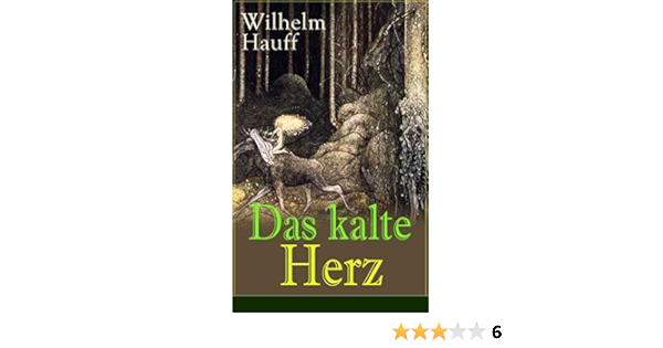 Das Kalte Herz Ein Kunstmarchen Aus Dem Schwarzwald Ebook Hauff Wilhelm Amazon De Bucher