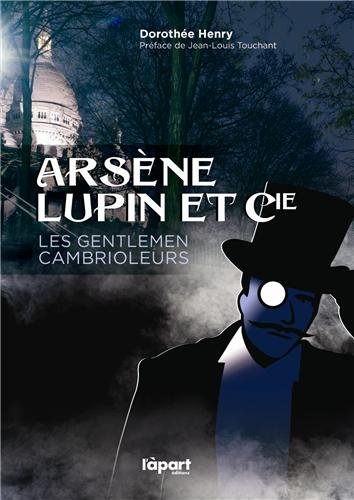 Download ARSENE LUPIN & CIE, GENTLEMEN CAMBRIOLEURS Download ARSENE LUPIN & CIE, GENTLEMEN CAMBRIOLEURS