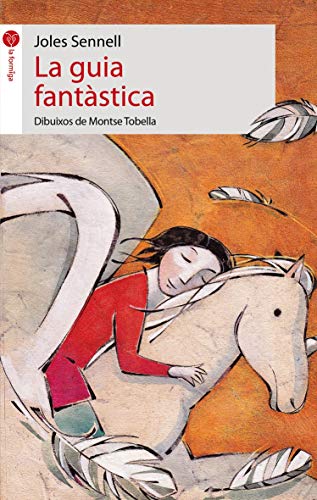 La guia fantàstica: 32 (La Formiga)
