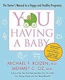 Image de YOU: Having a Baby: The Owner's Manual to a Happy and Healthy Pregnancy (English Edition)