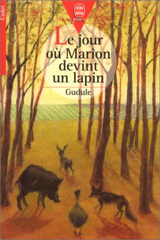 couverture de : Le jour o&ugrave; Marion devint un lapin