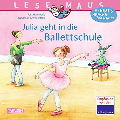 Download Lesemaus 139 Julia Geht In Die Ballettschule Pdf - 
