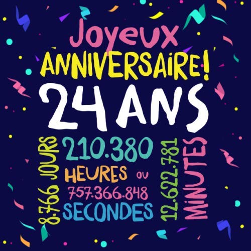Texte Anniversaire 24 Ans Humour