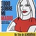 Produktbild Todo Sobre Mi Madre/Alles Ber