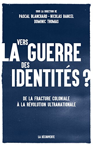 Vers la guerre des identités ? francais