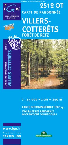 Download Villers-Cotterets/Foret de Retz GPS: IGN.2512OT Download Villers-Cotterets/Foret de Retz GPS: IGN.2512OT