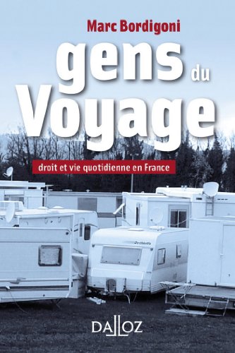 Gens du Voyage. Droit et vie quotidienne en France (À savoir)