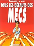 Tous les défauts des mecs