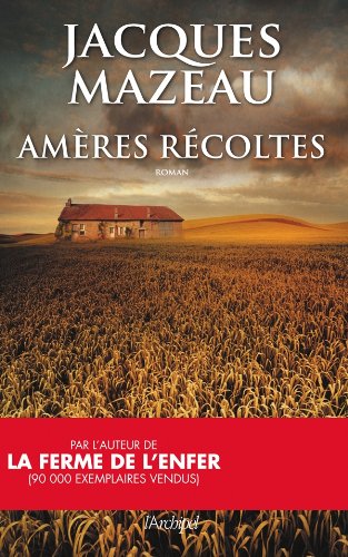 couverture de : Am&egrave;res r&eacute;coltes