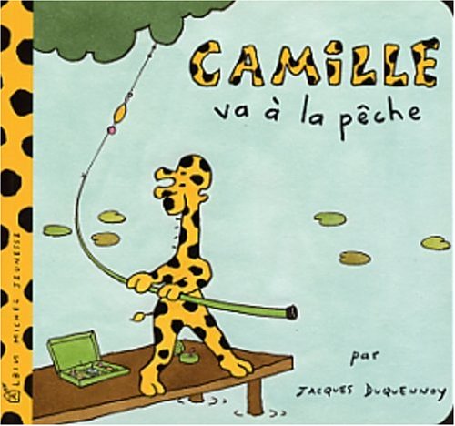 couverture de : Camille va &agrave; la p&ecirc;che