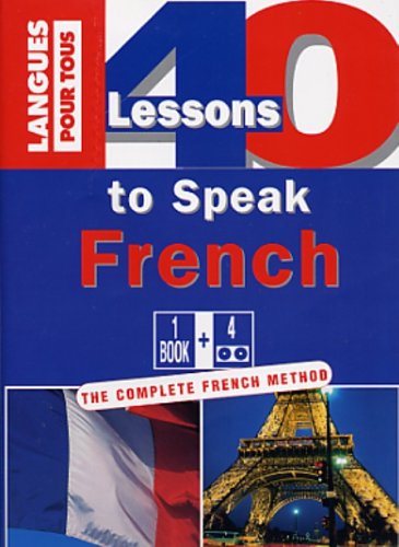 40 lessons to speak French 40 lessons to speak French