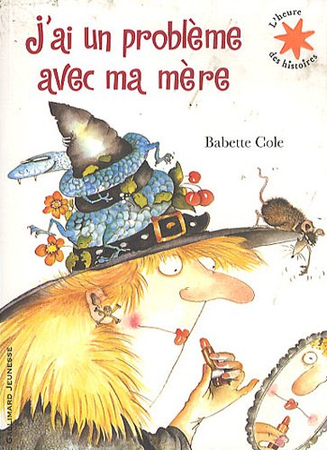 couverture de : J'ai un probl&egrave;me avec ma m&egrave;re