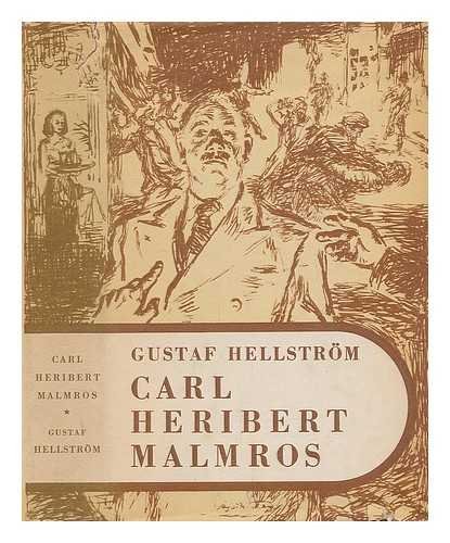 Polismastaren och riddaren Carl Heribert Malmros / Gustaf Hellstrom [Language: Swedish]