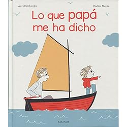 Lo que papá me ha dicho
