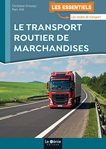 Télécharger Le transport routier de marchandises Francais PDF