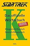 STAR TREK® - Das offizielle Wörterbuch: Klingonisch - Deutsch / Deutsch - Klingonisch by 