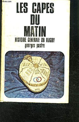Download Les Capes Du Matin Histoire Générale Du Rugby Download Les Capes Du Matin Histoire Générale Du Rugby