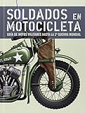 Image de Soldados En Motocicleta - Guia De Motos Militares Hasta La Segunda Guerra Mundial