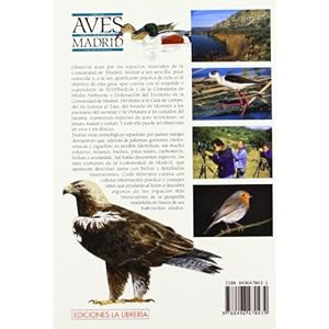 Con las aves por la comunidad de Madrid: Paisajes, rutas, guía de especies