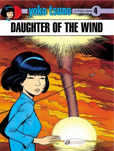 Télécharger Yoko Tsuno - tome 4 Daughter of the wind (04) PDF
