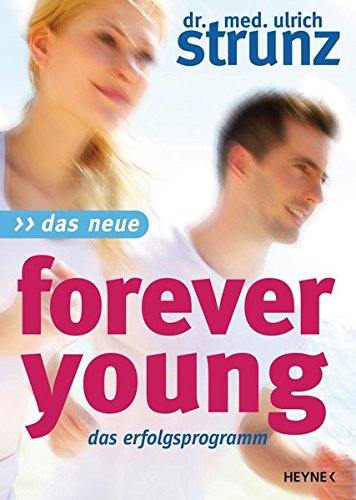 Das Neue Forever Young: Das Erfolgsprogramm Buchen