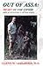 Out of Assa: Heart of the Congo : Medical Adventures in Central Africa by 