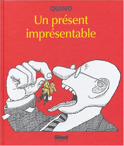 couverture de : Un Pr&eacute;sent impr&eacute;sentable