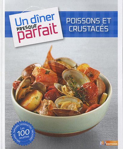 UN DINER PRESQUE PARFAIT POISSONS CRUSTACES en ligne