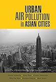 Image de Urban Air Pollution in Asian Cities: Status, Challenges and Management