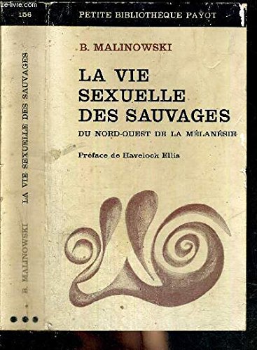 Download La vie sexuelle des sauvages du nord-ouest de la mélanésie Download La vie sexuelle des sauvages du nord-ouest de la mélanésie